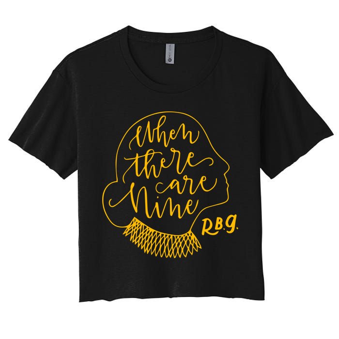 When There Are Nine RBG Quote Ruth Bader Ginsburg Tribute Crop Top