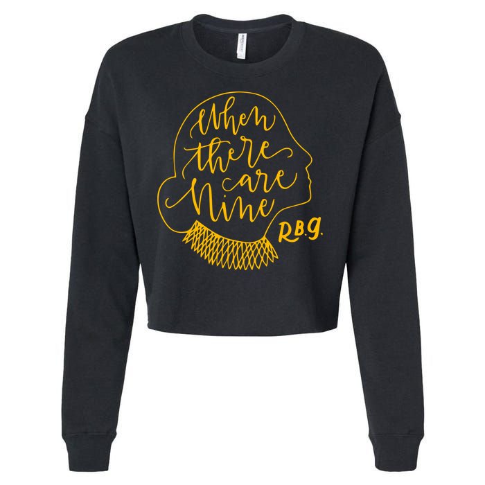 When There Are Nine RBG Quote Ruth Bader Ginsburg Tribute Cropped Pullover Crew