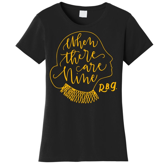 When There Are Nine RBG Quote Ruth Bader Ginsburg Tribute Women's T-Shirt