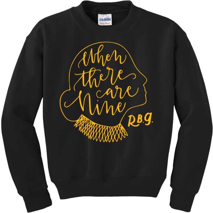 When There Are Nine RBG Quote Ruth Bader Ginsburg Tribute Kids Sweatshirt