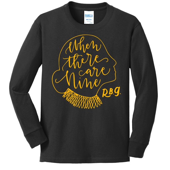 When There Are Nine RBG Quote Ruth Bader Ginsburg Tribute Kids Long Sleeve Shirt