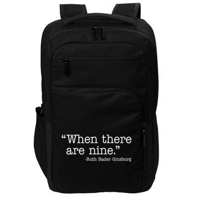 When There Are Nine Ruth Bader Ginsburg Quote Impact Tech Backpack
