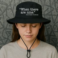 When There Are Nine Ruth Bader Ginsburg Quote Bucket Hat