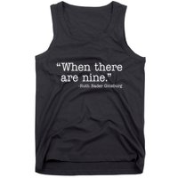 When There Are Nine Ruth Bader Ginsburg Quote Tank Top