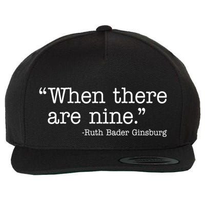 When There Are Nine Ruth Bader Ginsburg Quote Wool Snapback Cap