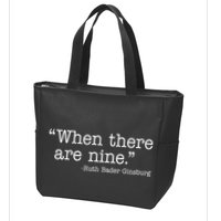 When There Are Nine Ruth Bader Ginsburg Quote Zip Tote Bag