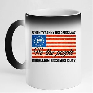 When Tyranny Becomes Law Rebellion Becomes Duty 11oz Black Color Changing Mug