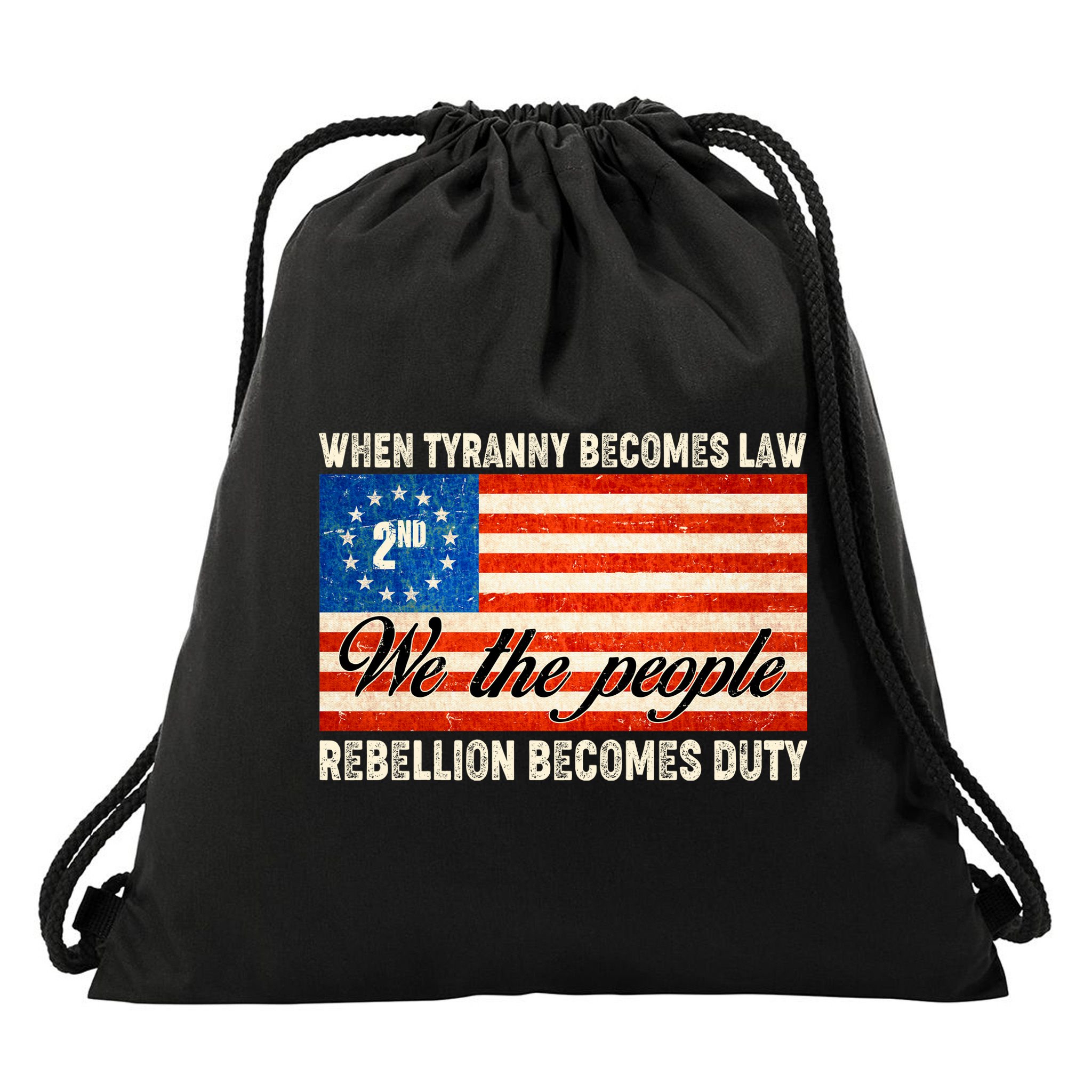 When Tyranny Becomes Law Rebellion Becomes Duty Drawstring Bag