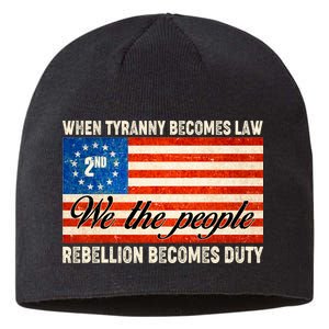 When Tyranny Becomes Law Rebellion Becomes Duty Sustainable Beanie