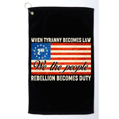 When Tyranny Becomes Law Rebellion Becomes Duty Golf Towel