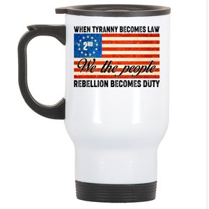 When Tyranny Becomes Law Rebellion Becomes Duty Stainless Steel Travel Mug