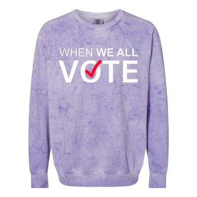 When We All Vote Midterms Colorblast Crewneck Sweatshirt