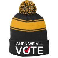 When We All Vote Midterms Stripe Pom Pom Beanie