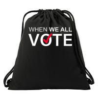 When We All Vote Midterms Drawstring Bag