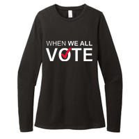 When We All Vote Midterms Womens CVC Long Sleeve Shirt