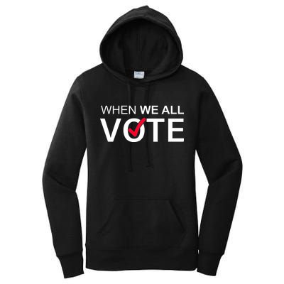 When We All Vote Midterms Women's Pullover Hoodie