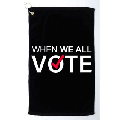 When We All Vote Midterms Golf Towel