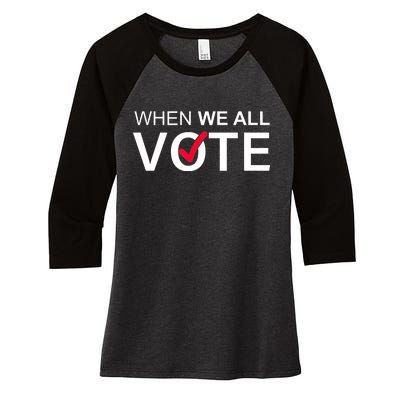 When We All Vote Midterms Women's Tri-Blend 3/4-Sleeve Raglan Shirt