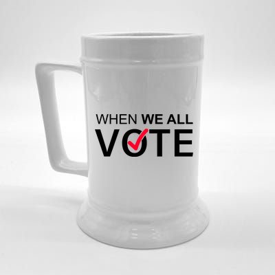 When We All Vote Midterms Beer Stein