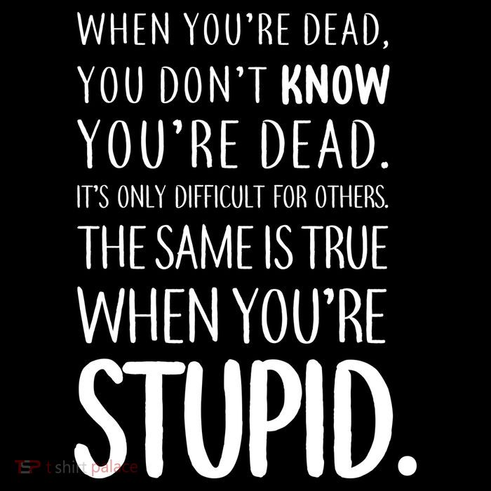 When You're Stupid Funny Statement Backpack
