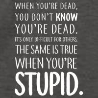 When You're Stupid Funny Statement Vector Backpack