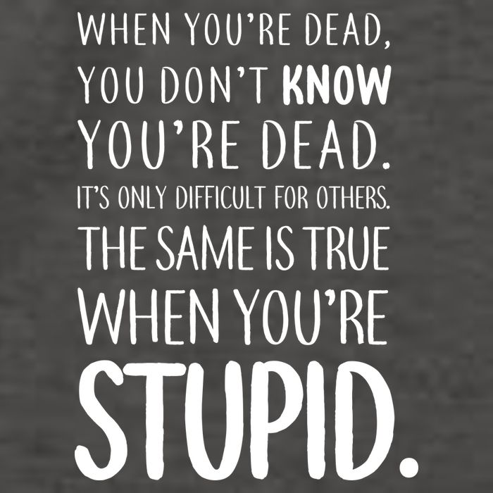 When You're Stupid Funny Statement Vector Backpack