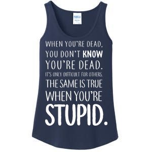 When You're Stupid Funny Statement Ladies Essential Tank