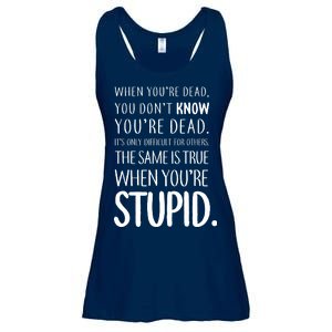 When You're Stupid Funny Statement Ladies Essential Flowy Tank