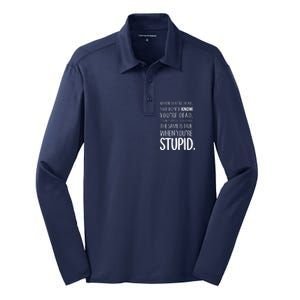 When You're Stupid Funny Statement Silk Touch Performance Long Sleeve Polo