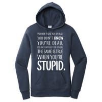 When You're Stupid Funny Statement Women's Pullover Hoodie