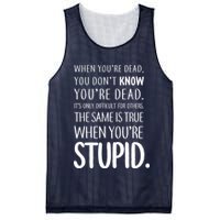 When You're Stupid Funny Statement Mesh Reversible Basketball Jersey Tank