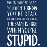 When You're Stupid Funny Statement Tank Top