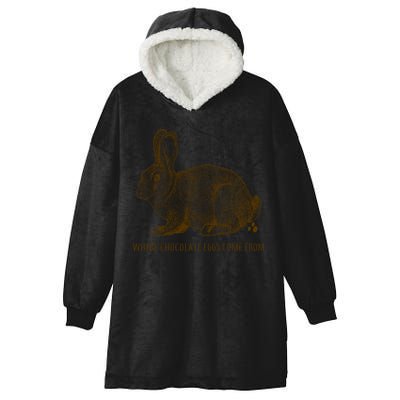 Where Chocolate Eggs Come From Hooded Wearable Blanket