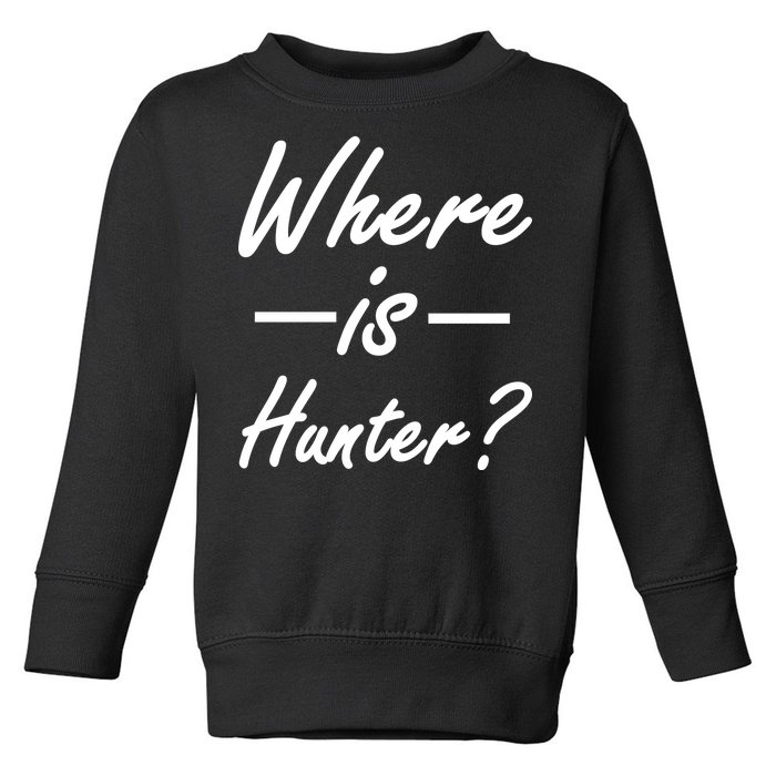 Where Is Hunter Toddler Sweatshirt