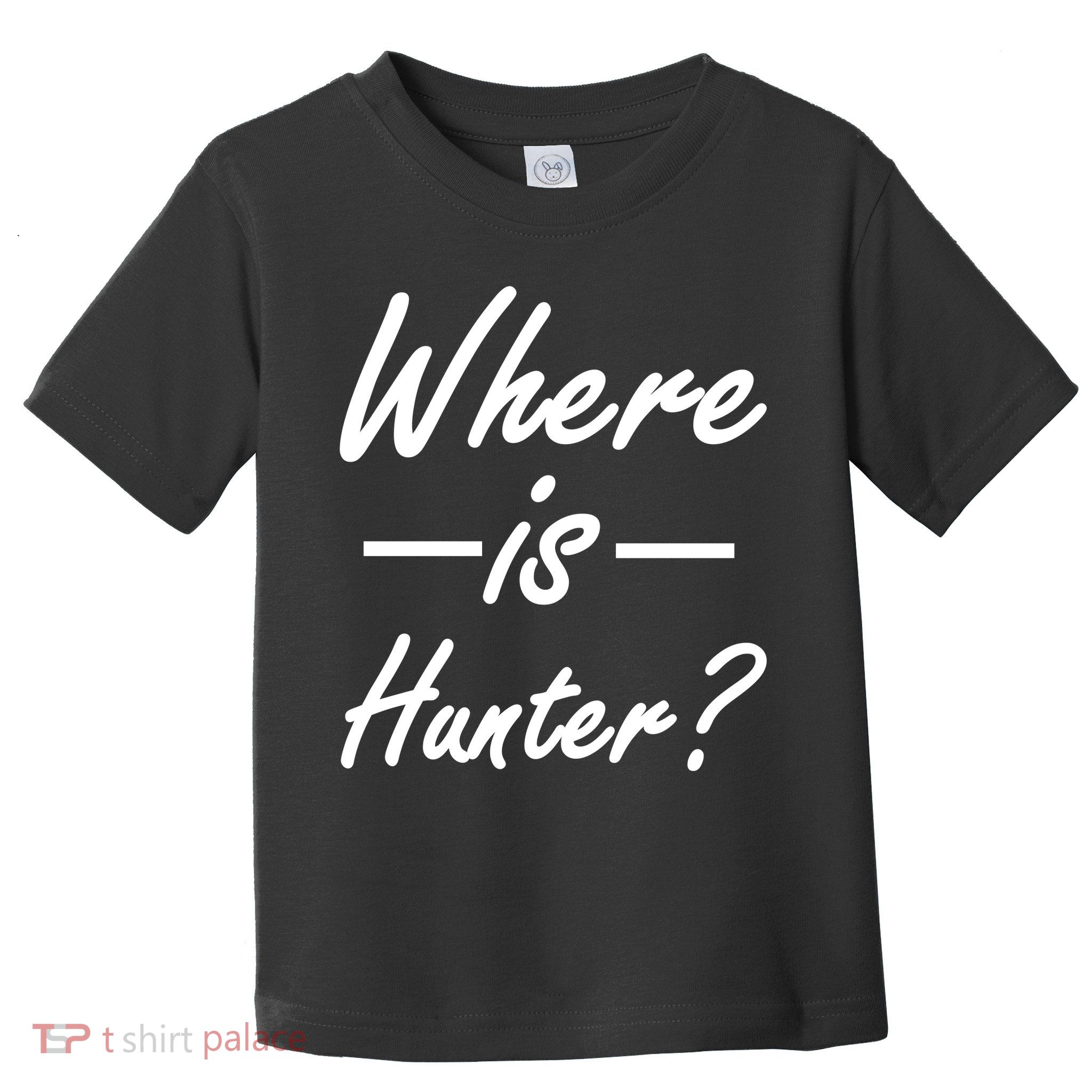Where Is Hunter Toddler T-Shirt