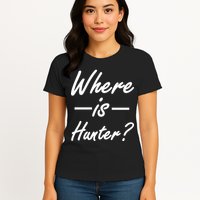 Where Is Hunter Womens T-Shirt