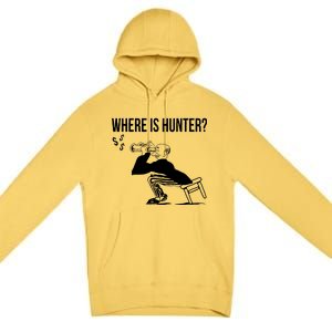 Where Is Hunter Political Humor Pro Trump Premium Pullover Hoodie