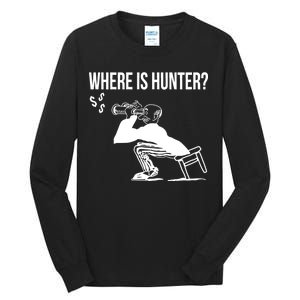 Where Is Hunter Political Humor Pro Trump Tall Long Sleeve T-Shirt