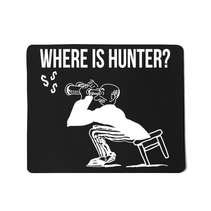 Where Is Hunter Political Humor Pro Trump Mousepad