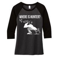 Where Is Hunter Political Humor Pro Trump Women's Tri-Blend 3/4-Sleeve Raglan Shirt