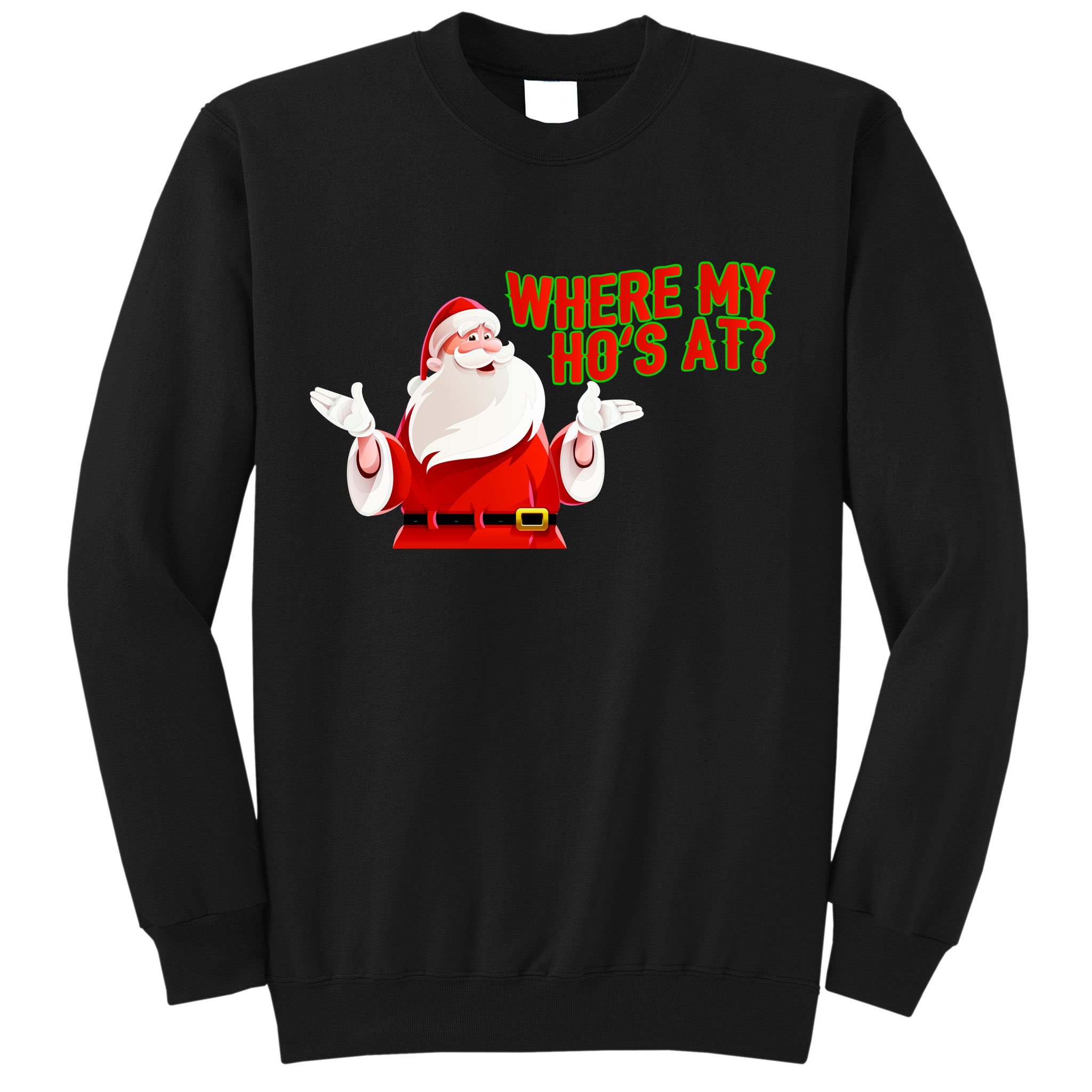 Where My Hoe's At Sweatshirt