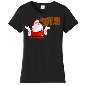 Where My Hoe's At Women's T-Shirt