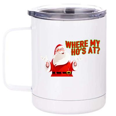 Where My Hoe's At 12 oz Stainless Steel Tumbler Cup