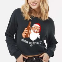 Where My Hos At? Christmas Cropped Pullover Crew