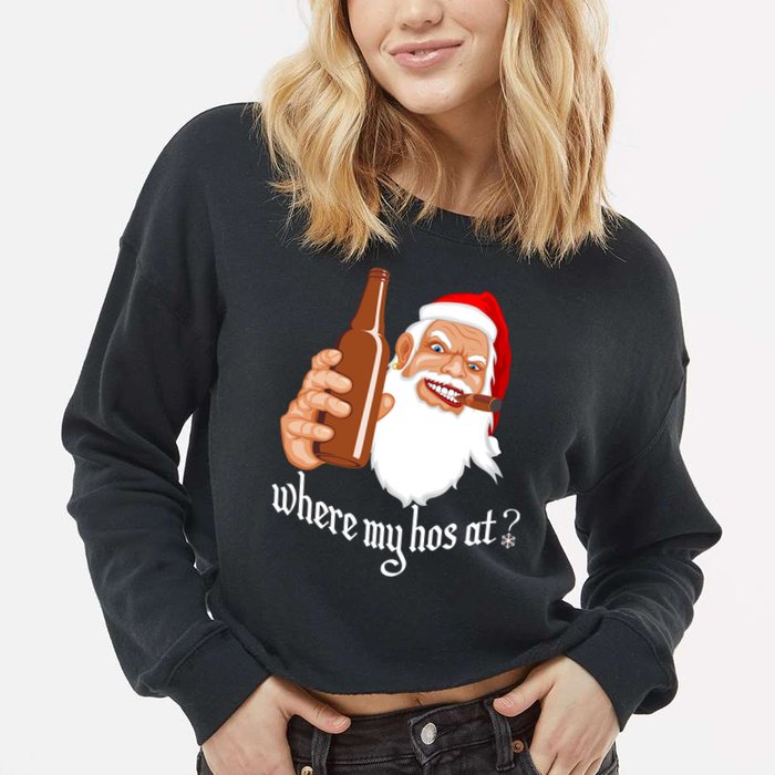 Where My Hos At? Christmas Cropped Pullover Crew