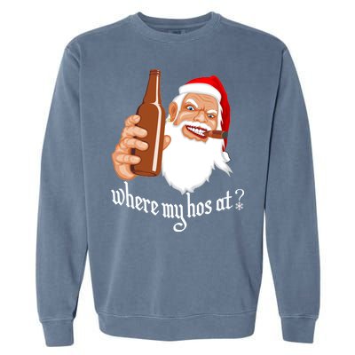 Where My Hos At? Christmas Garment-Dyed Sweatshirt