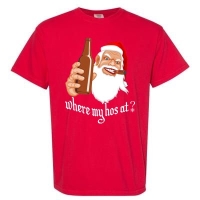 Where My Hos At? Christmas Garment-Dyed Heavyweight T-Shirt