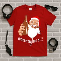 Where My Hos At? Christmas T-Shirt