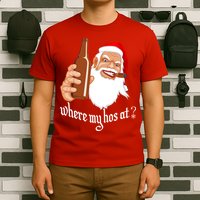 Where My Hos At? Christmas T-Shirt
