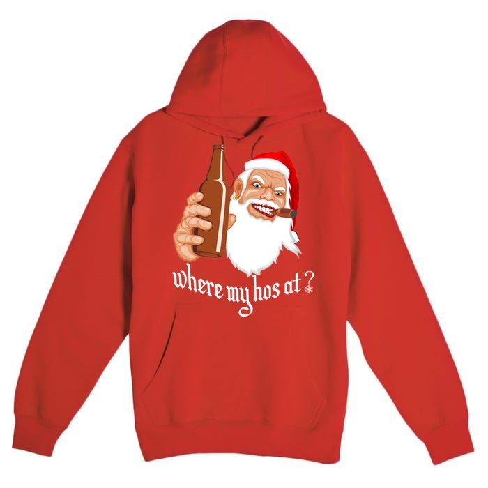 Where My Hos At? Christmas Premium Pullover Hoodie